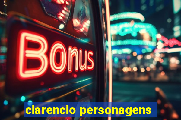 clarencio personagens